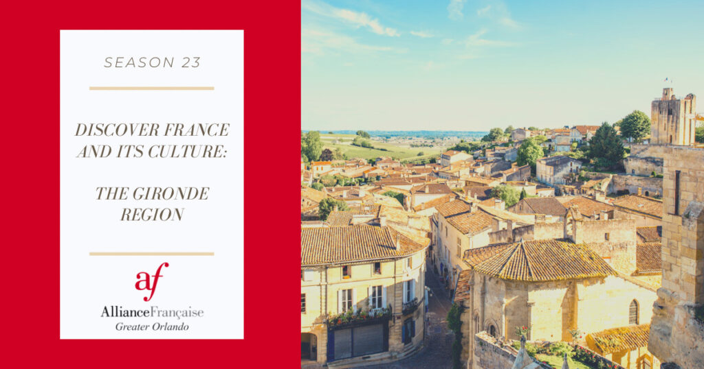 Discover France And Its Culture: The Gironde Region - AFGO